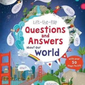Usborne Lift the Flap Questions and Answers About Our World