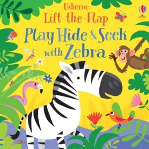 Usborne Lift The Flap Play Hide & Seek with Zebra